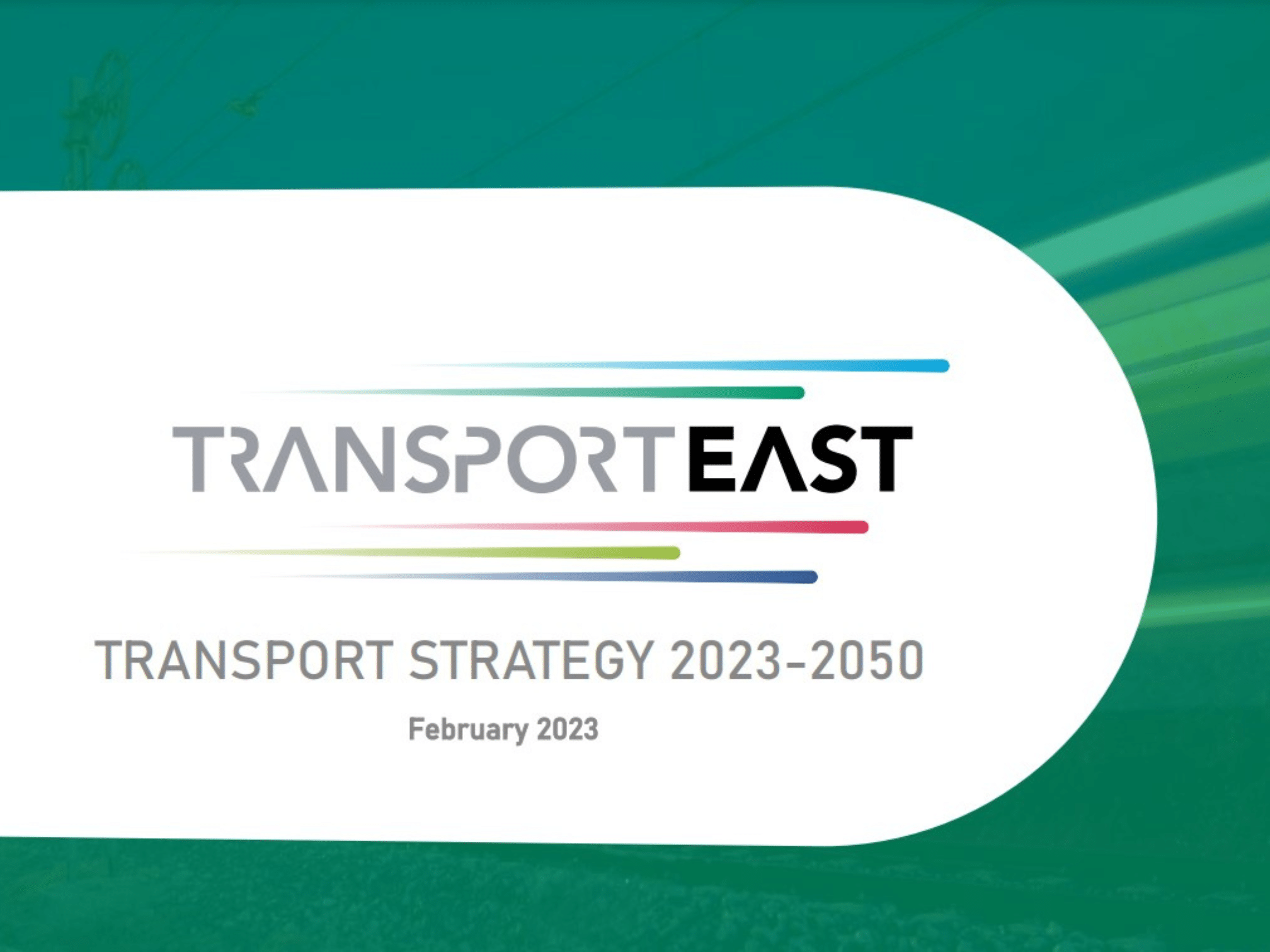 Transport East Transport Strategy 2023-2050. Green cover with Transport East logo